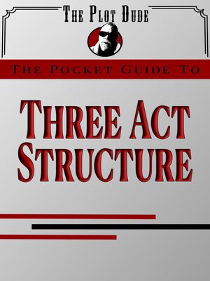 cover image of The Pocket Guide to Three Act Structure
